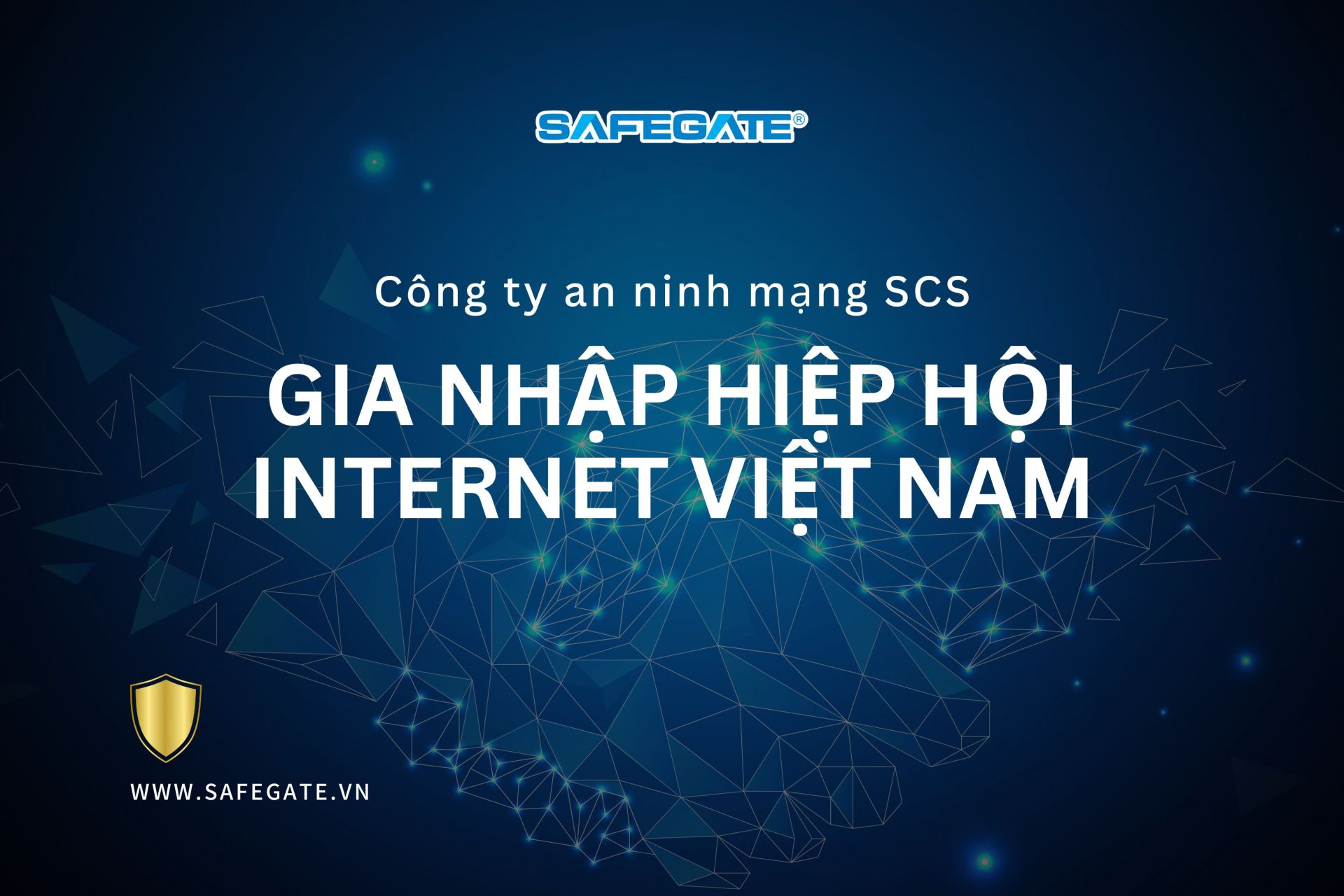 SafeGate là thành viên của Hiệp hội Internet Việt Nam
