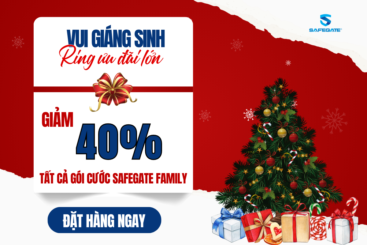 Vui Giáng sinh, Ring ưu đãi: Giảm 40% tất cả các gói cước SafeGate Family